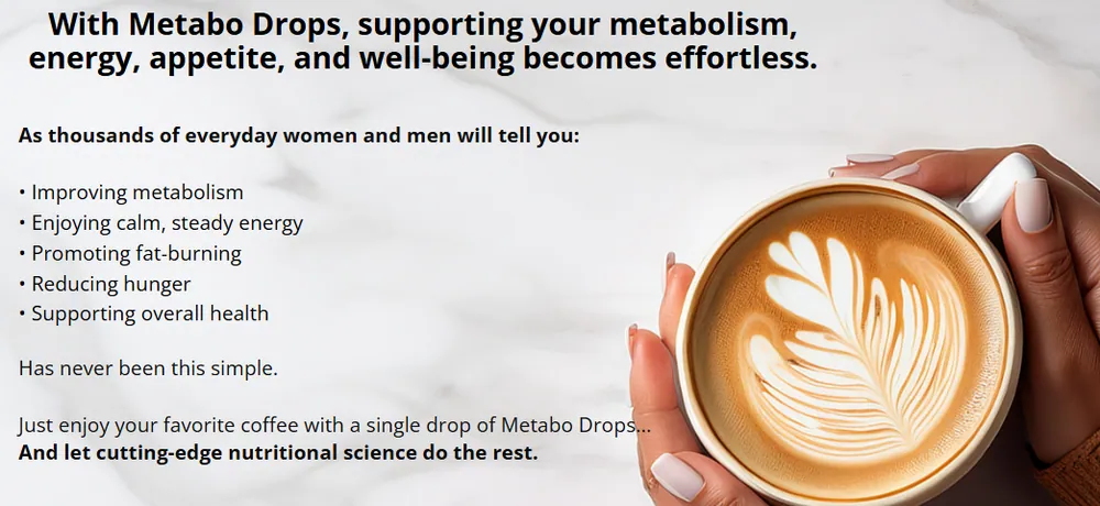 Metabo Drops daily benefits — improving metabolism, calm steady energy, promoting fat-burning, reducing hunger, supporting overall health